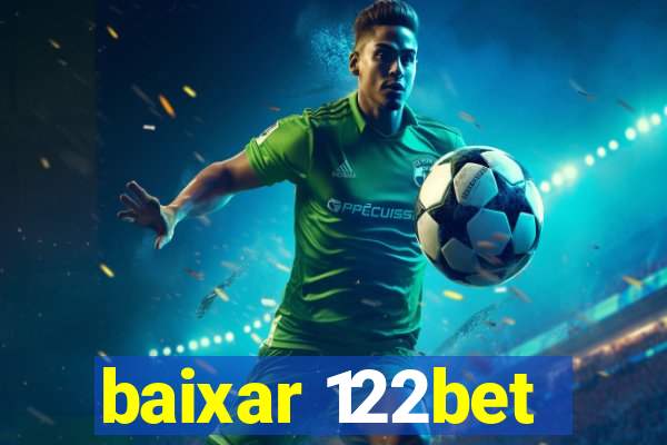 baixar 122bet